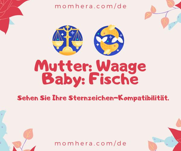 Kompatibilität zwischen einer Waage-Mutter und einem Fische-Baby