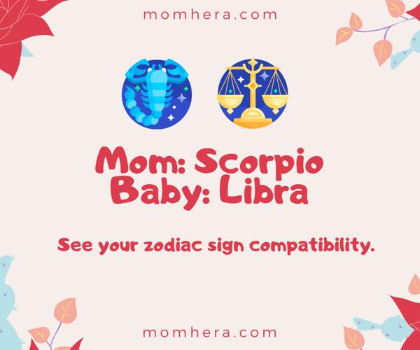 Scorpio Mother and Libra Baby Compatibility