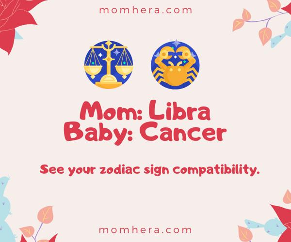 Libra Mother and Cancer Baby Compatibility