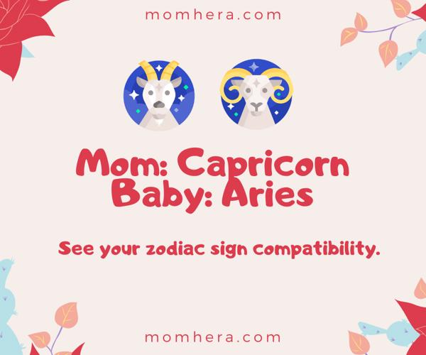 Compatibility Between a Capricorn Mother and Aries Baby
